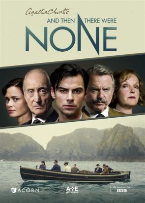  And Then There Were None：陰鬱な島と、消える殺人者